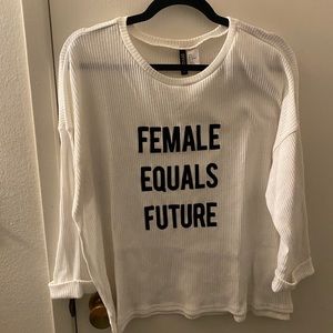 Female Equals Future Sweater